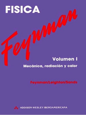 Fisica (Mecanica, radiacion y calor) -  Feynman - Primera Edicion VOL I